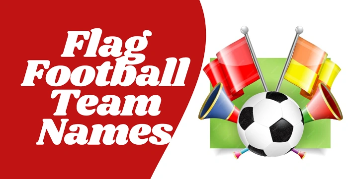 How to Choose the Best Flag Football Team Name
