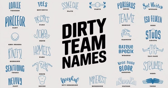 Why Choose a Dirty or Funny Team Name