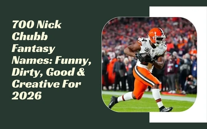 Why Nick Chubb Fantasy Team Names Are Always Popular