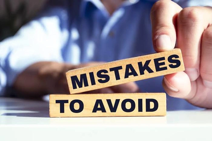 Common mistakes to avoid 