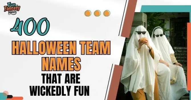 Why Do You Need a Halloween Team Name Generator?