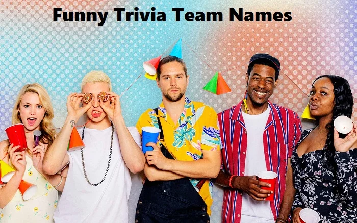 Funny Trivia Team Names